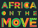 Schedule Set for Africa on the Move Festival October 11-13