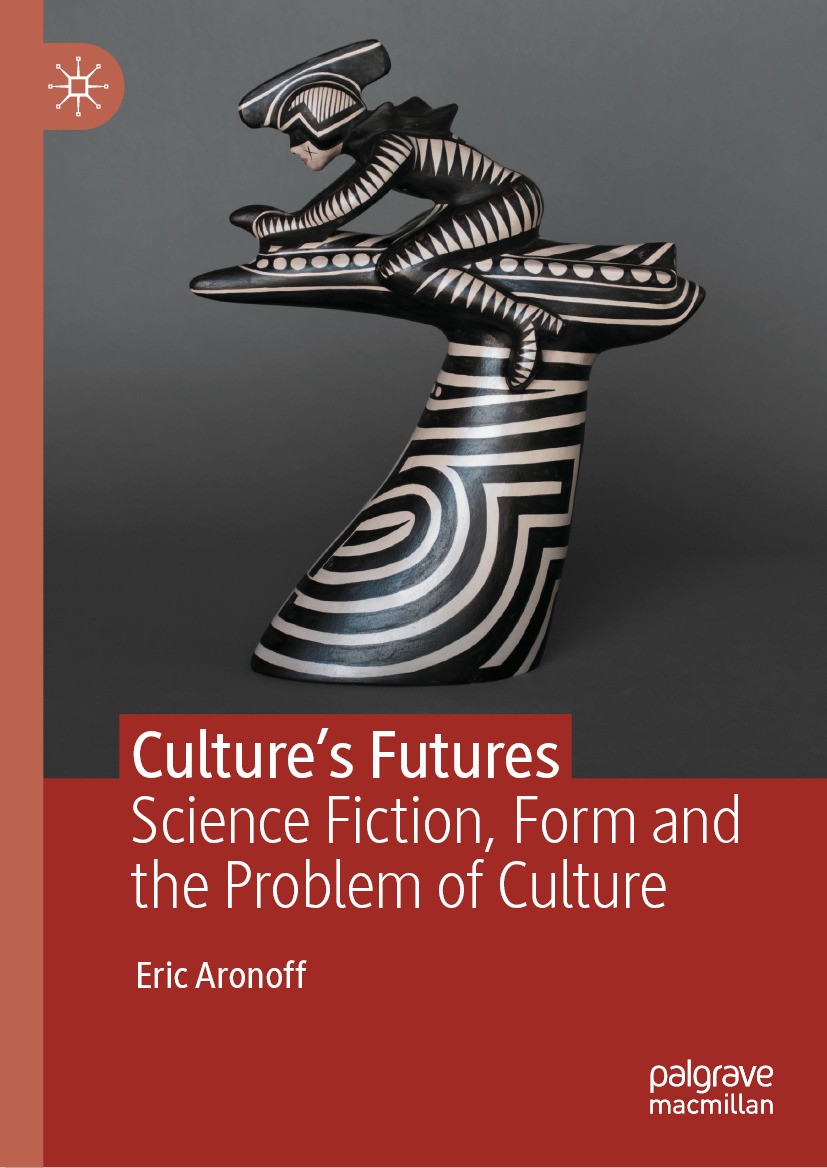 RCAH Professor Eric Aronoff’s New Book Explores Science Fiction, Culture, and the Power of Storytelling