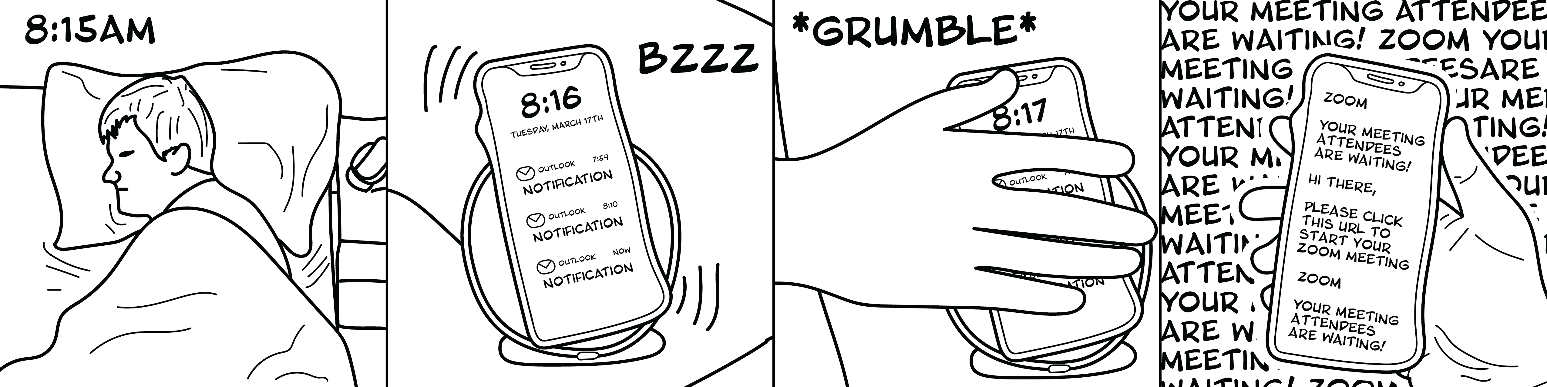 Image shows a comic where Marcus is sleeping in the first panel, then the in second panel his phone goes off. He reaches for it in the third panel, and then in the fourth panel we see he is overwhelmed with notifications for a zoom meeting.